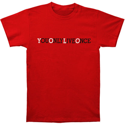 You Only Live Once Slim Fit T-shirt