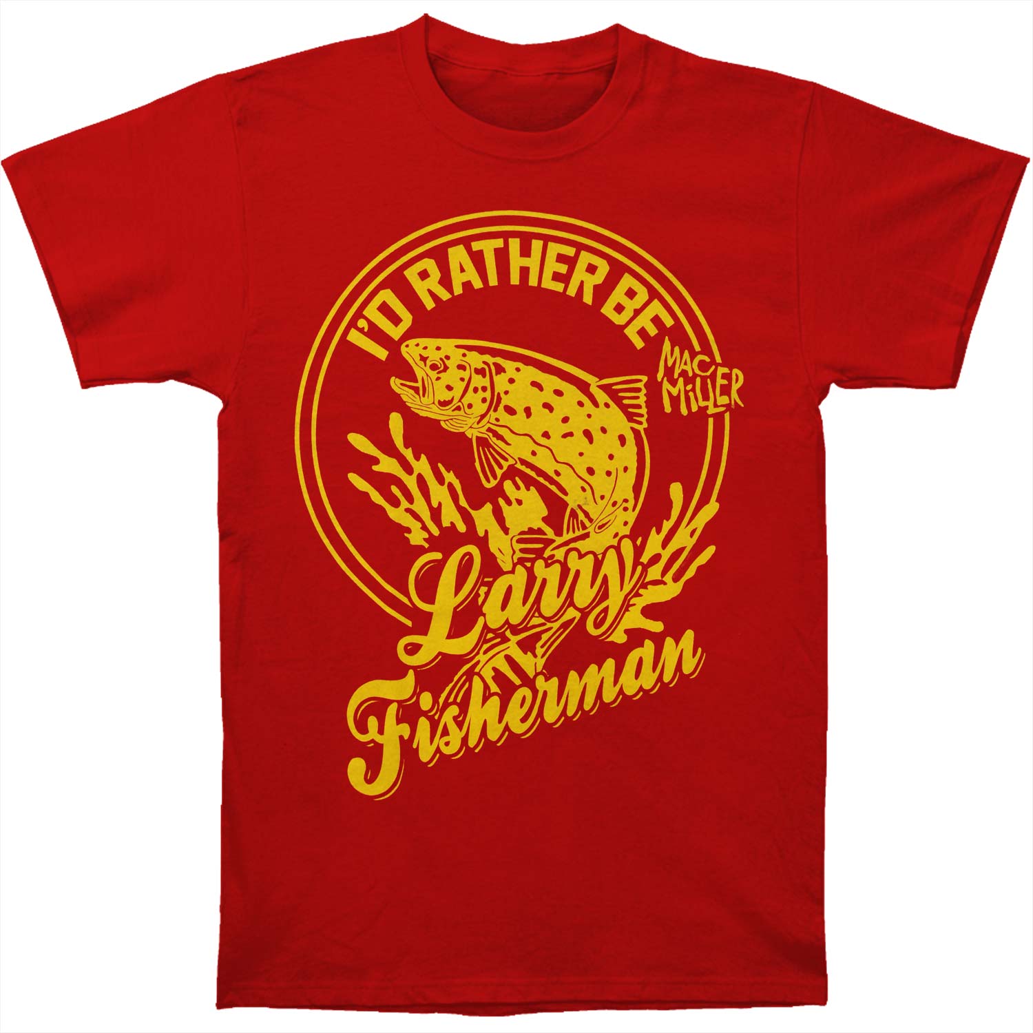 Mac Miller I'd Rather Be Larry Fisherman Mens T Slim Fit T-shirt Front
