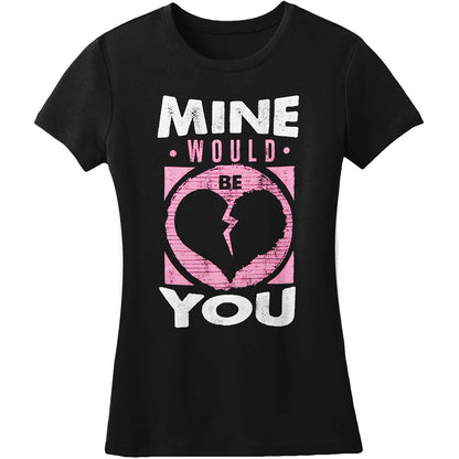 Mine Would Be You Broken Heart Junior Top