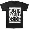 Austin Carlile Or Die Slim Fit T-shirt