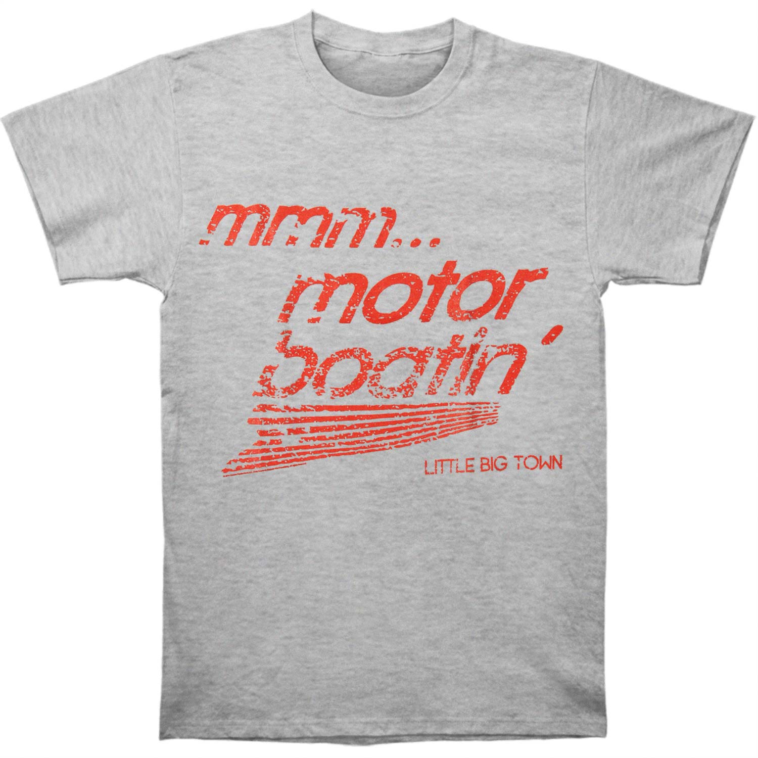 Little Big Town Mmm...Motorboatin T-shirt Front