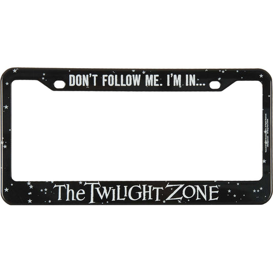 Twilight Zone Don't Follow Me License Plate Frame Front