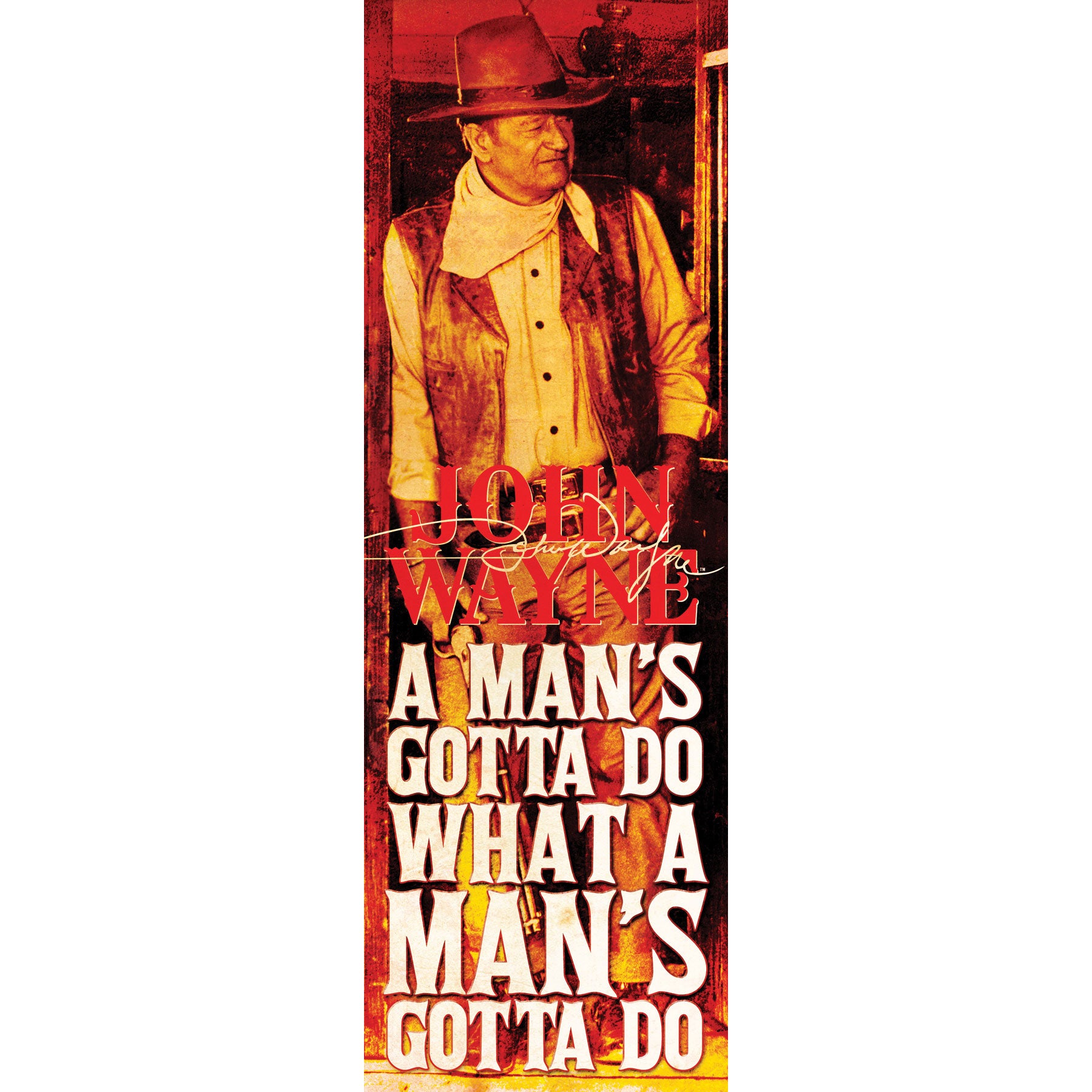 John Wayne Gotta Do Slim Print Poster