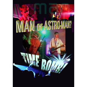 Man Or Astroman Time Bomb DVD