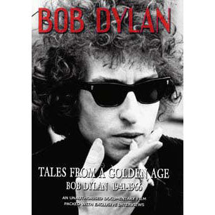 Bob Dylan Tales From A Golden Age: Bob Dylan 1941-1966 DVD