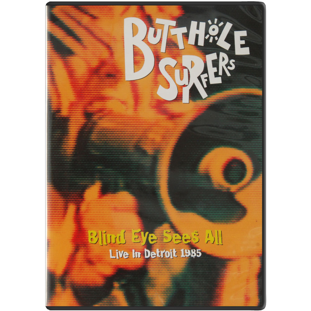 Butthole Surfers Blind Eye Sees All DVD