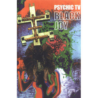 Psychic TV Black Joy DVD