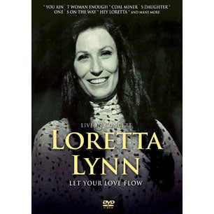 Loretta Lynn Let Your Love Flow: In Concert DVD