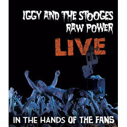 Stooges Raw Power Live: In The Hands Of The Fans Blu-Ray