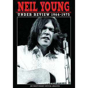 Neil Young Under Review 1966-1975 DVD