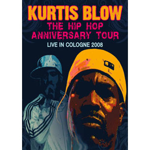 Kurtis Blow Hip Hop Anniversary Tour DVD