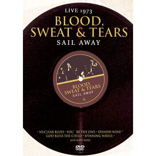 Blood, Sweat Tears Sail Away DVD