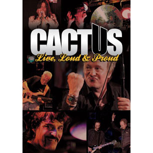 Cactus Live, Loud & Proud DVD