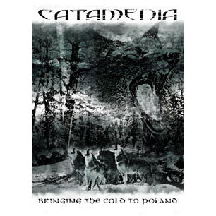 Catamenia Bringing The Cold to Poland DVD