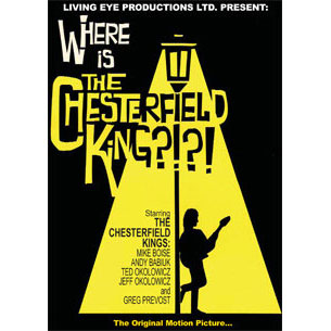 Chesterfield Kings Where Isthe Chesterfield King? DVD