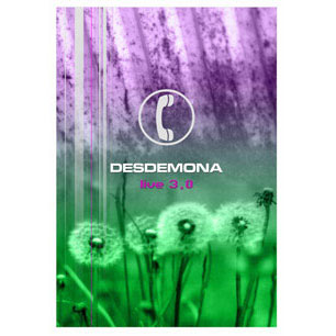 Desdemona Live 3.0 DVD