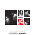 Dexter Romweber Two Headed Cow DVD