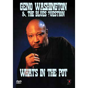 Geno Blues ?Uestion Washington What's In The Pot DVD