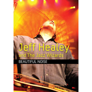 Jeff Healey Beautiful Noise DVD
