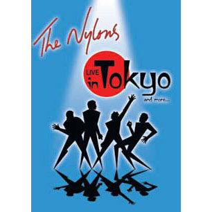 Nylons Live In Tokyo & More DVD