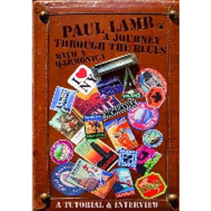 Paul Lamb A Journey Through the Blues with a Harmonica DVD