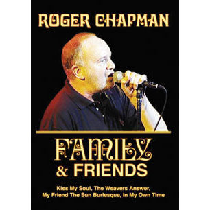 Roger Chapman Family & Friends DVD