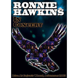 Ronnie Hawkins In Concert DVD