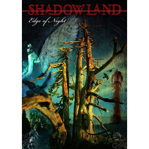 Shadowland Edge Of Night (Ltd. Edition) DVD