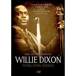 Willie Dixon Wang Dang Doodle: Collectors Rarities DVD