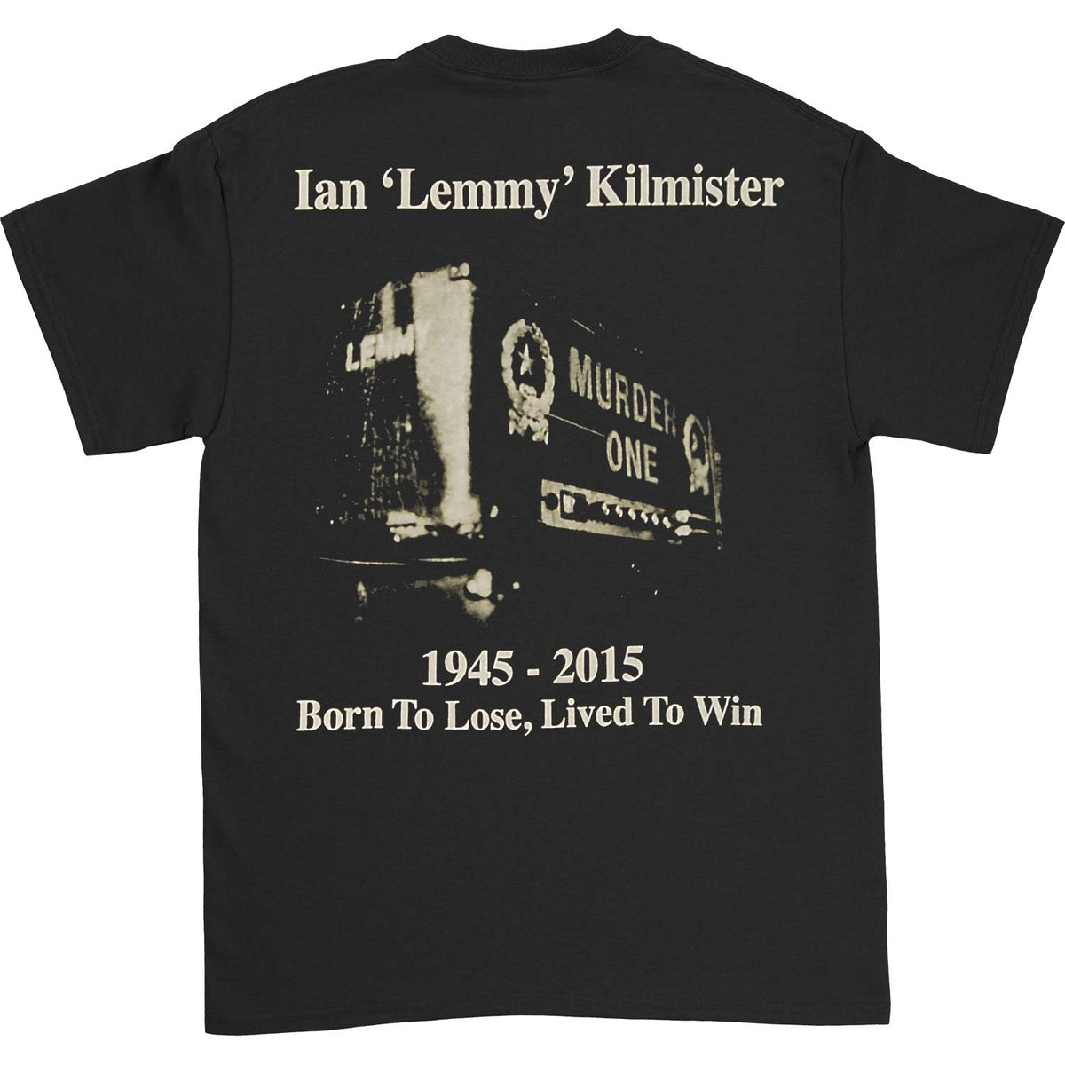 Motorhead Lemmy Lived To Win T-shirt Back