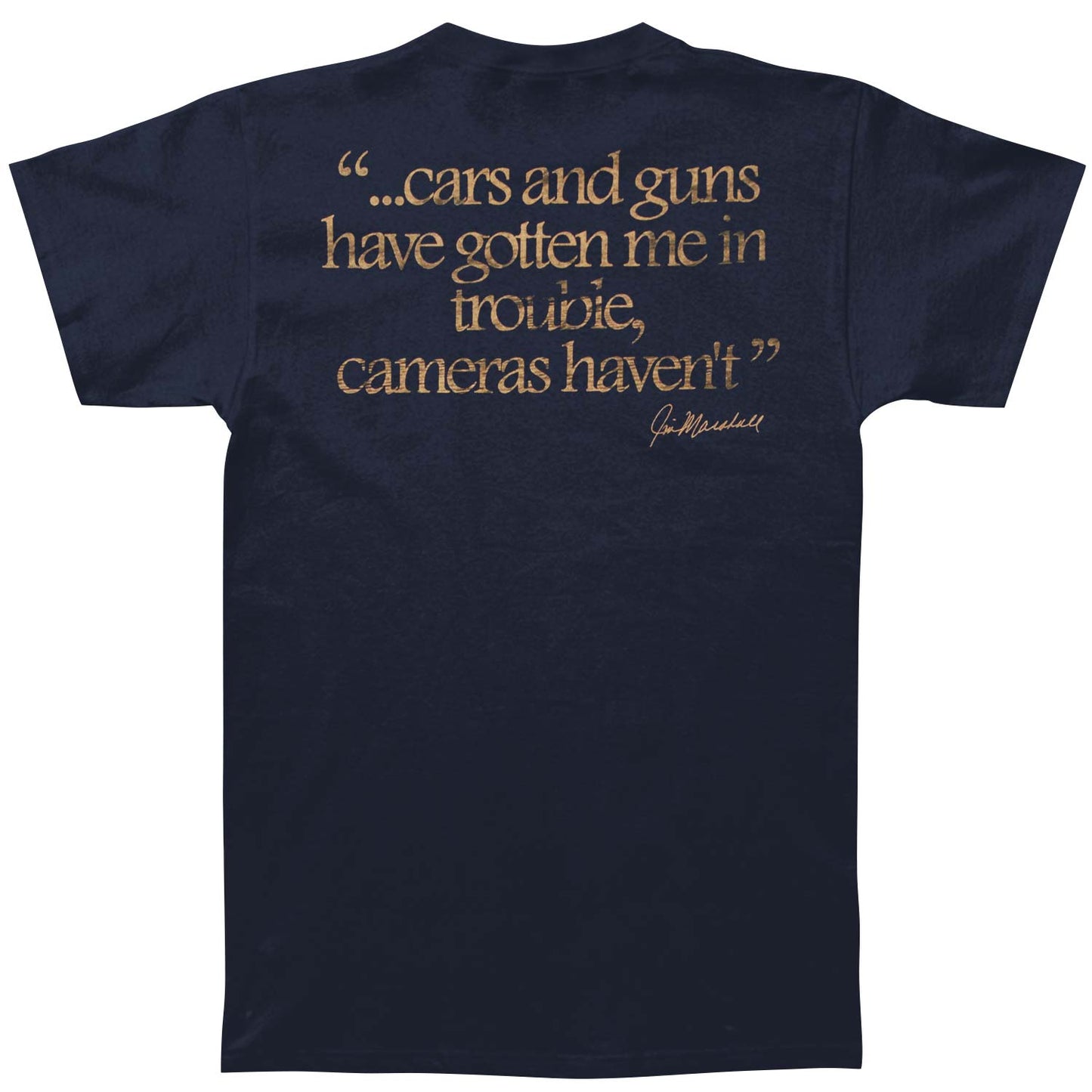 Jim Marshall Clothing Cars, Guns, Cameras Slim Fit T-shirt Back