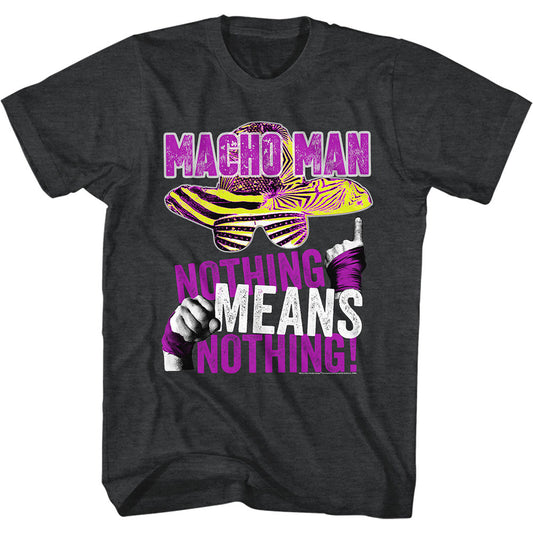 Macho Man Nothing Means Nothing Slim Fit T-shirt Front