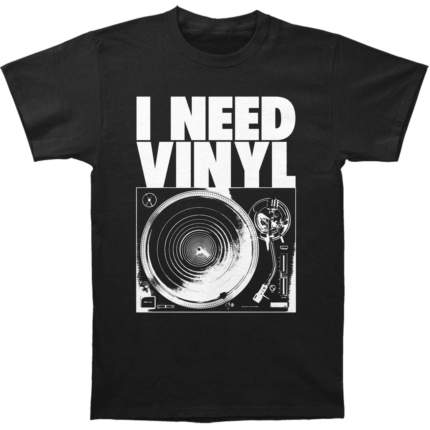 Novelty I Need Vinyl Slim Fit T-shirt Front