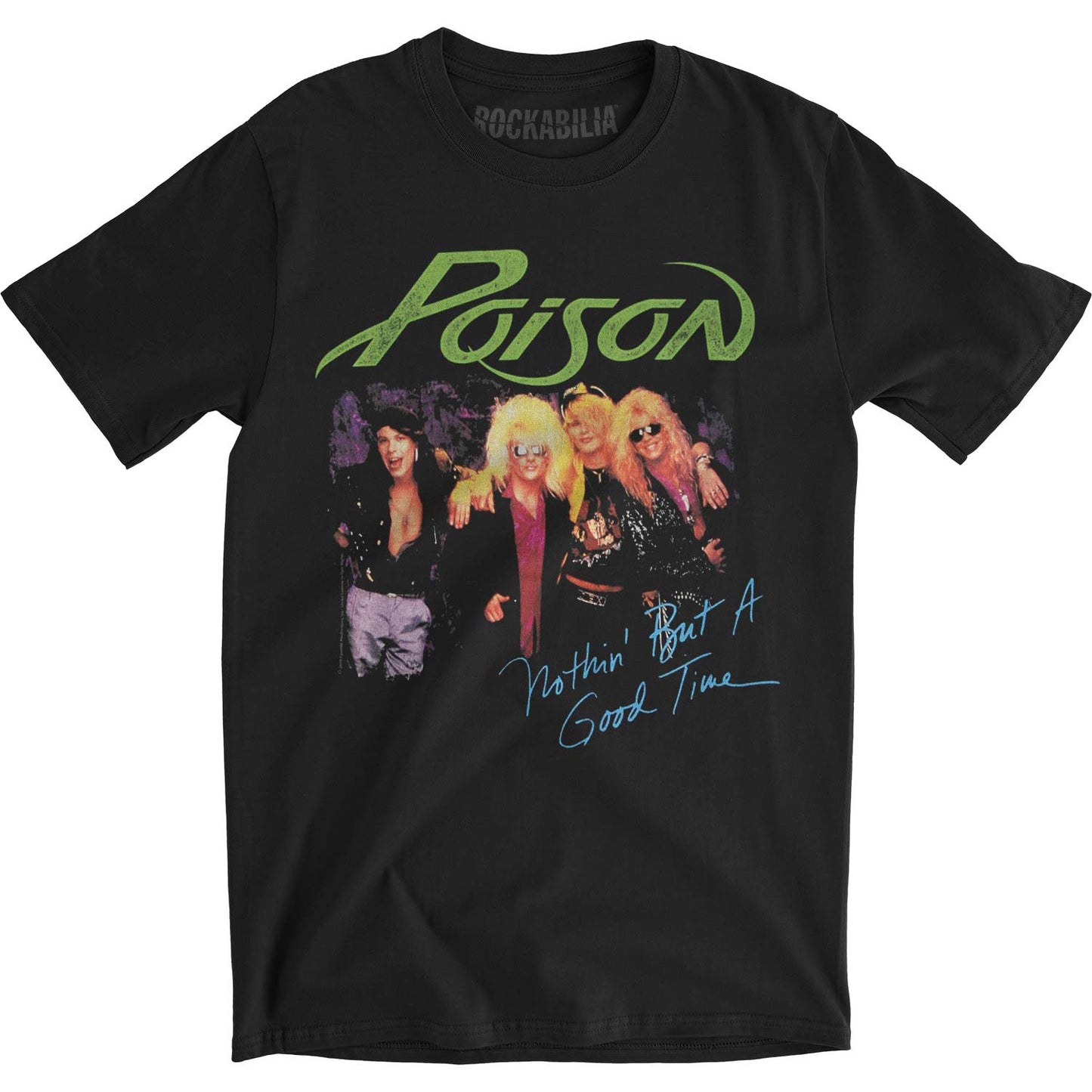 Poison Nothin But A Good Time Slim Fit T-shirt Front