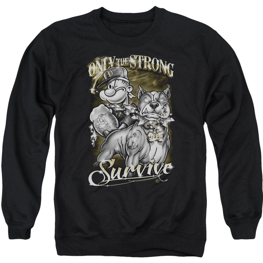 Popeye Only The Strong Adult Sweatshirt Front