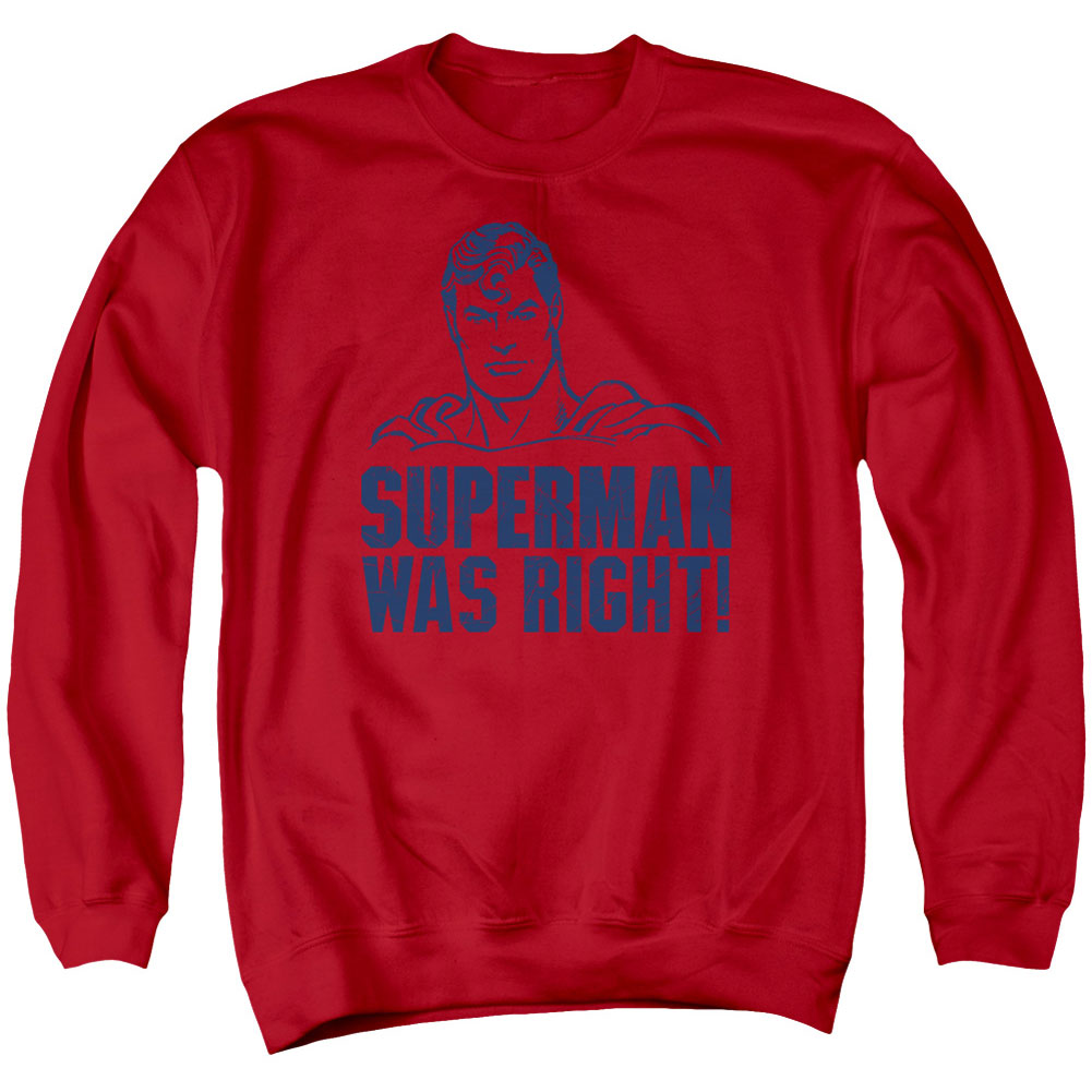 Superman Was Right Adult Sweatshirt Front