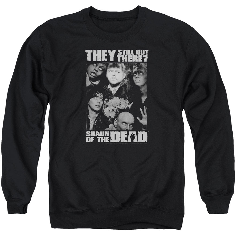 Shaun Of The Dead Still Out There Adult Sweatshirt Front