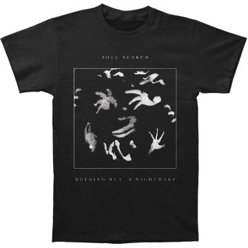 Soul Search Nothing But A Nightmare T-shirt