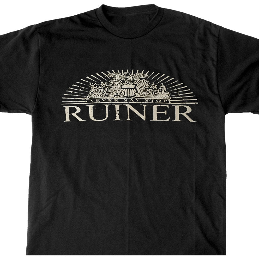Ruiner Never Stop T-shirt