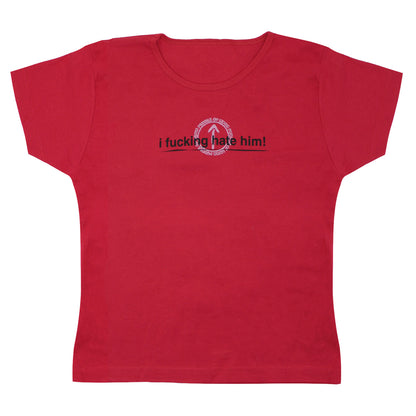 F*cking Hate Him Junior Top