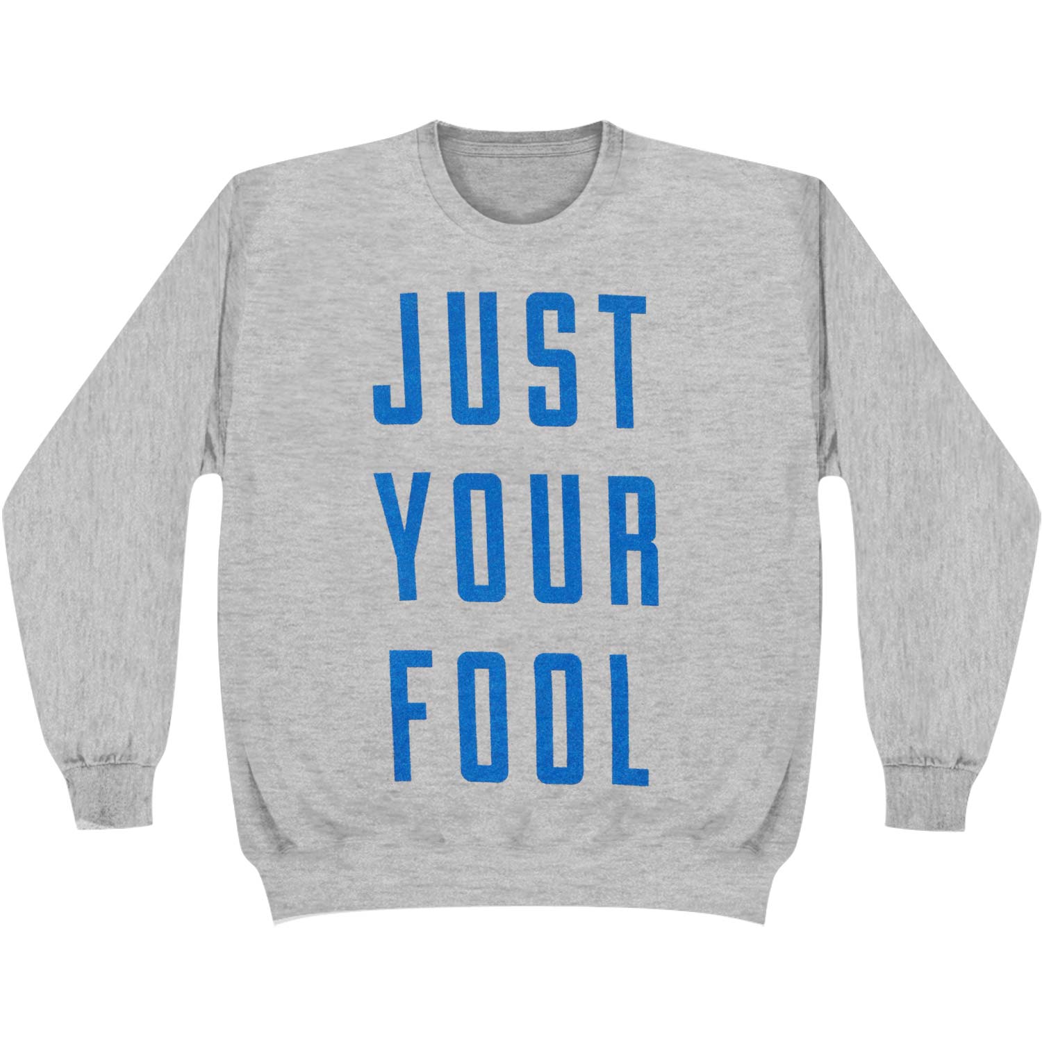 Rolling Stones Just Your Fool Sweatshirt Front