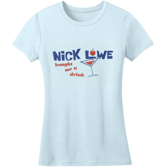Nick Lowe - Bought Me A Drink (Ladies) Junior Top