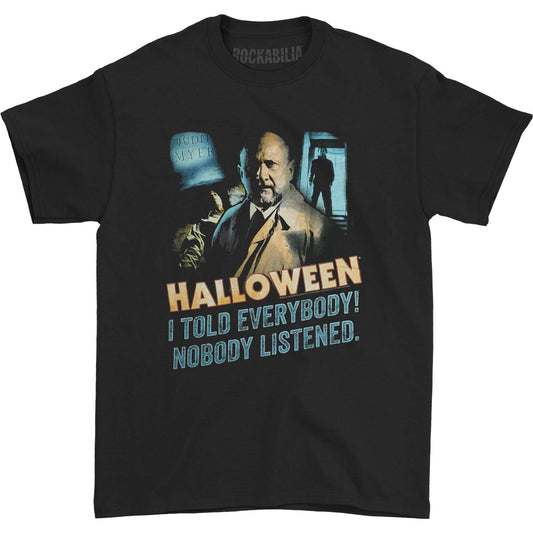 Halloween Nobody Listened T-shirt Front