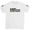 EST Over Everything T-shirt