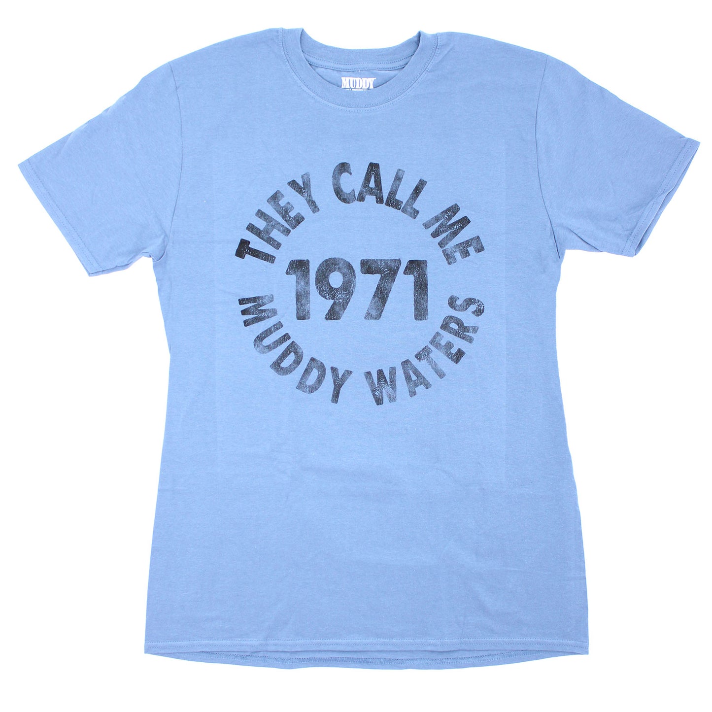Muddy Waters They Call Me.. Slim Fit T-shirt Front