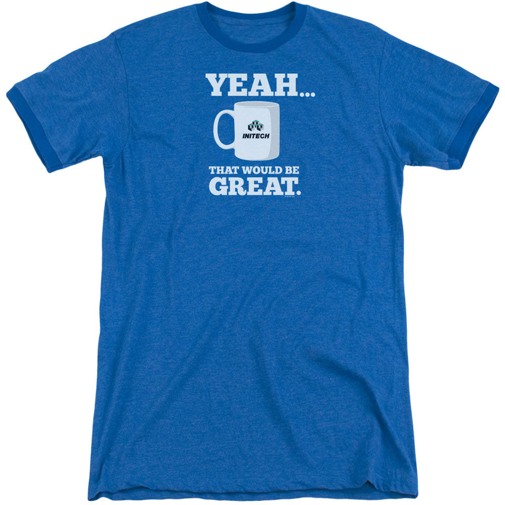 Office Space That Would Be Great Adult Ringer T-shirt Front