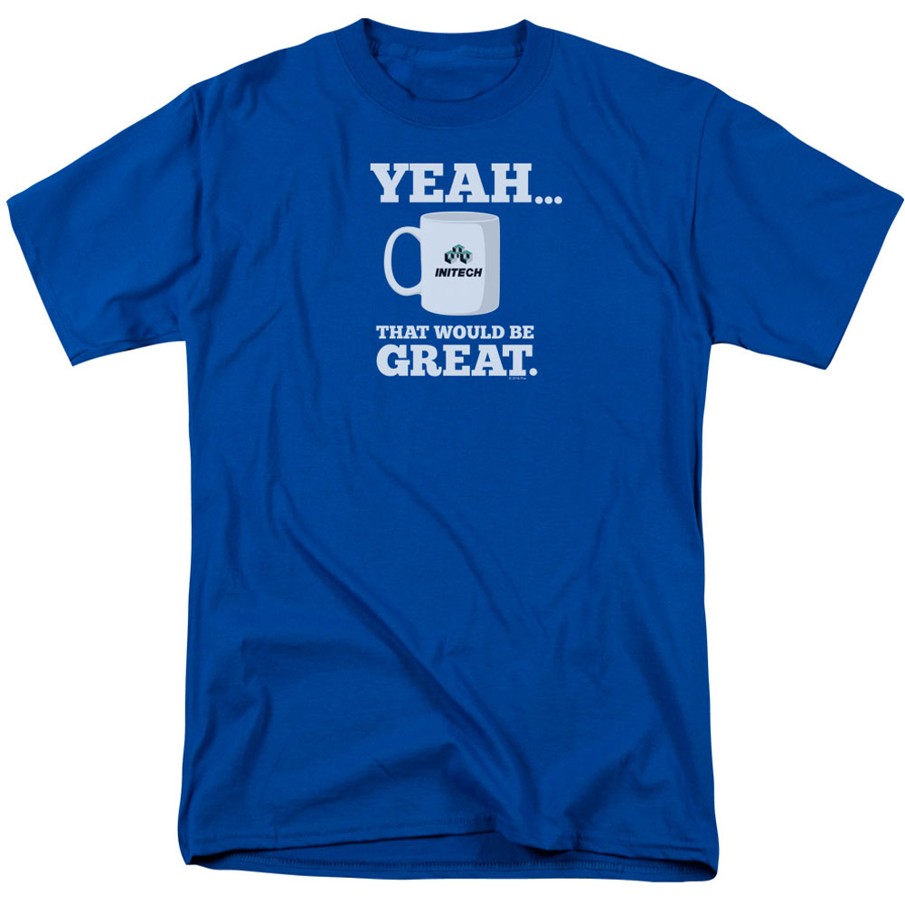 Office Space That Would Be Great Adult T-shirt Front