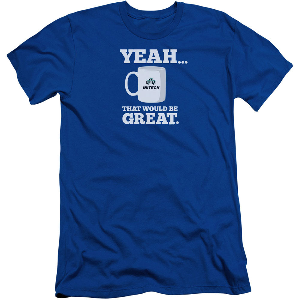 Office Space That Would Be Great Adult Slim Fit Slim Fit T-shirt Front