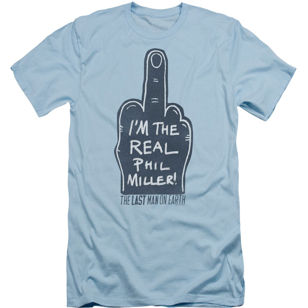 Last Man On Earth Real Phil Adult Slim Fit Slim Fit T-shirt Front