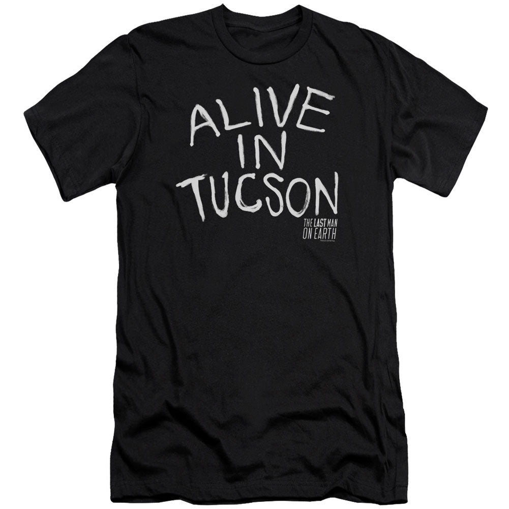 Last Man On Earth Alive In Tucson Adult Slim Fit Slim Fit T-shirt Front